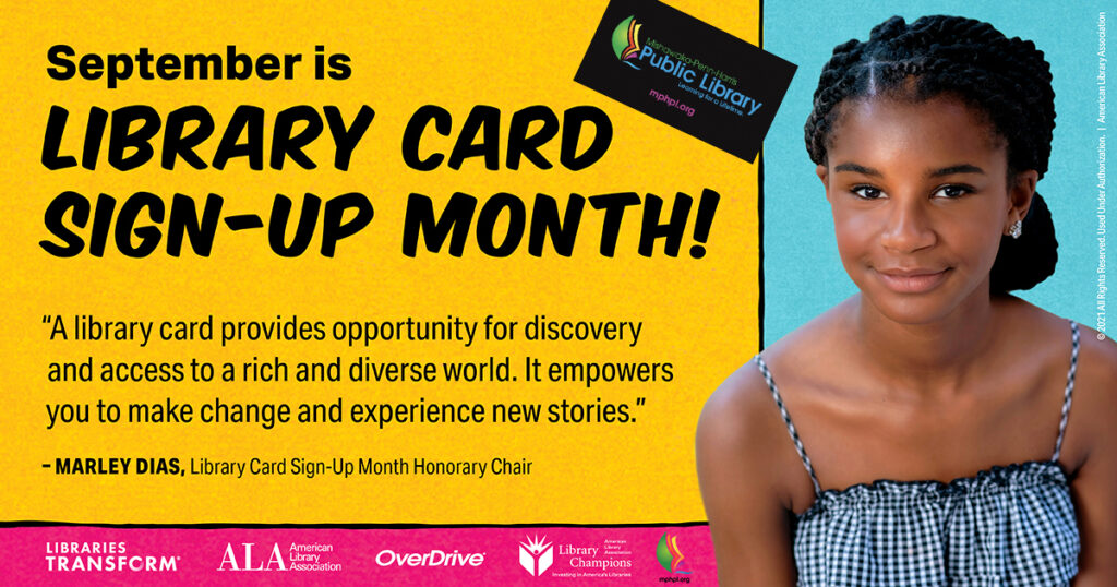 Graphic states Library Card Sign-Up Month; Photo of Marley Dias, 2021 Honorary Chair