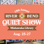 18th annual River Bend Quilt Show Aug. 25-27