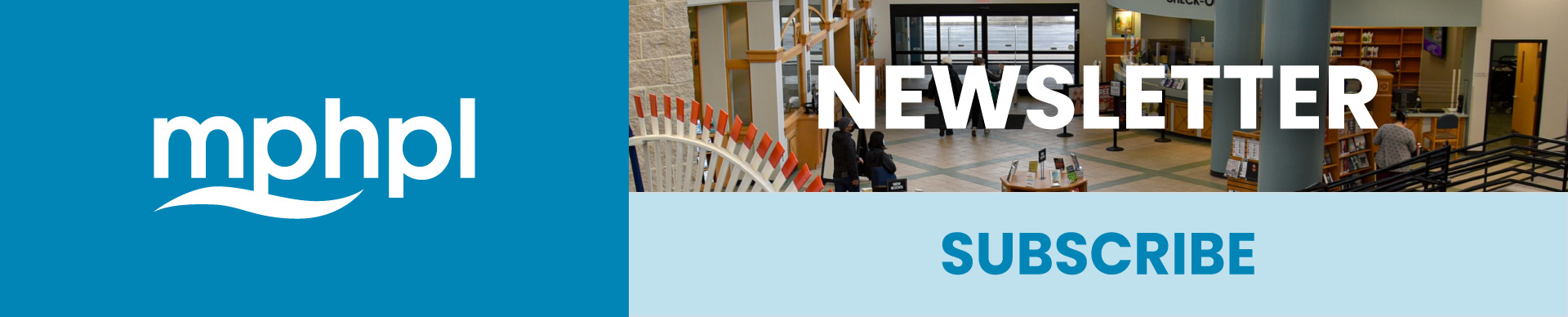 Stay Informed with What’s New at MPHPL by Signing Up for Our Monthly eNewsletter!