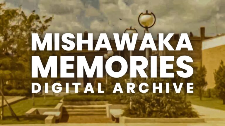 'Mishawaka Memories Digital Archive'