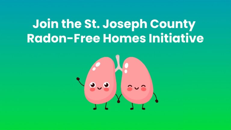 ‘Join the St. Joseph County Radon-Free Homes Initiative’
